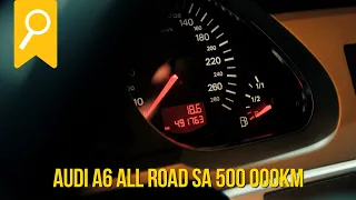 AUDI sa 500 000km - Audi A6 All Road