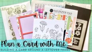 Plan a Card with Me | Building a Card Around a Leftover Frame | Card Making Basics