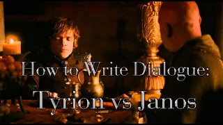 How To Write Dialogue: Tyrion vs Janos Slynt