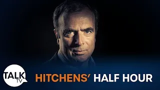 Peter Hitchens' Half Hour | 24-October-22