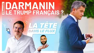 Gaza, Benzema, Arras : Gérald Darmanin est-il le Donald Trump français ?