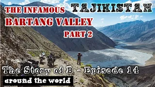 TAJIKISTAN: BARTANG VALLEY | PART 2 | Wild track where our friend almost died // The Story of B- E14
