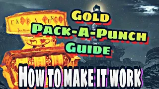 Gold Pack-A-Punch Guide (How to make it work)