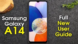 Samsung Galaxy A14 Complete New User Guide | Galaxy A14 5G for New Users | H2TechVideos