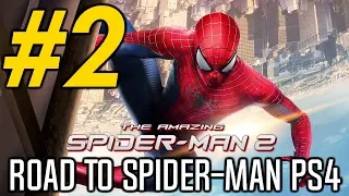 The Amazing Spider-Man 2 Replay: Road to Spider-Man PS4 | Season 6 Ep. 2 "The Hunt Begins"