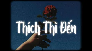 Thích Thì Đến (Lofi Ver.) - Lê Bảo Bình x MewMew / Người ấy là lựa chọn tuyệt vời của em thì...