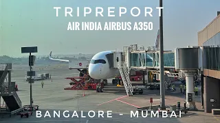 TRIPREPORT | AIR INDIA | Airbus A350 | Bangalore-Mumbai Flight Vlog