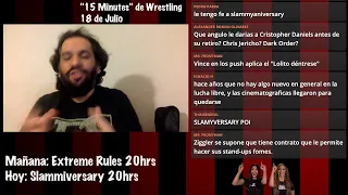 Eran "15 Minutes" de Wrestling | 18 de Julio