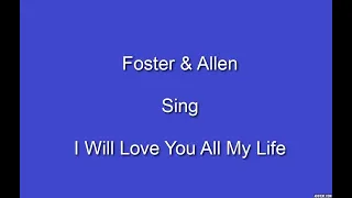 I Will Love You All My Life+OnScreen Lyrics -- Foster & Allen