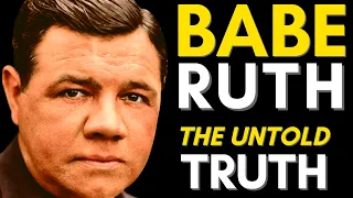 Babe Ruth Complete Life Story (How Babe Ruth Became Baseball's Greatest Icon)  1895 - 1948