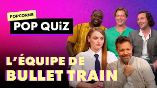 L'équipe de Bullet Train - L'interview Pop Quiz