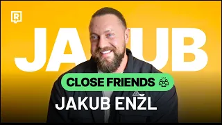 JAKUB ENŽL: Už dávno mám stovky dětí, když holka nemá zadek je to její vina (CLOSE FRIENDS)