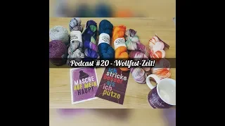 Podcast #20 - Die Wollfest-Zeit