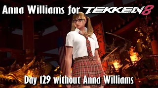 Day 129 without Anna Williams in Tekken 8