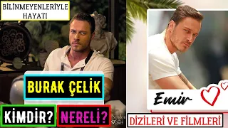 Burak Çelik Kimdir Nereli? Dizileri Filmleri - Senden Daha Güzel Emir Kim