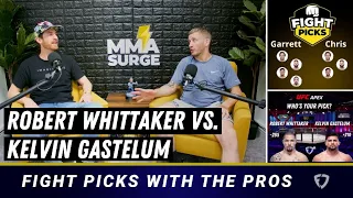 Fight Picks with the PROS | Robert Whittaker vs. Kelvin Gastelum