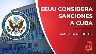 Embajada de EEUU en Cuba anuncia que se consideran sanciones al régimen cubano por brutal represión