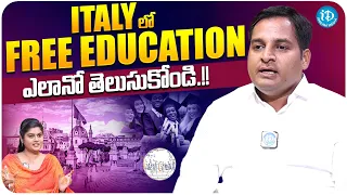 Free Education In Italy | Study In Abroad | Videsh Consultz | Sainath Golla | iDream Media