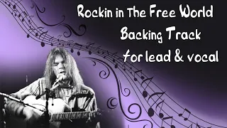 Neil Young Rockin' in The Free World Backing Track for lead guitar & vocal