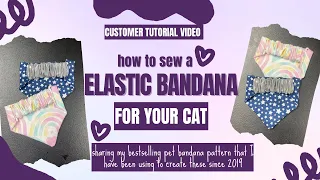 How to sew an Elastic Bandana for your Cat - Special Tutorial for my Etsy Customer