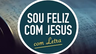 SOU FELIZ COM JESUS | Hinário Adventista / Hino IASD 230 | MENOS UM