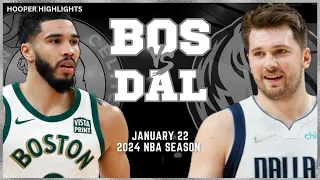 Dallas Mavericks vs Boston Celtics Full Game Highlights | Jan 22 | 2024 NBA Season