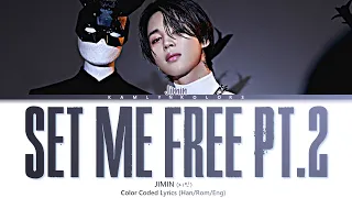 Jimin (지민) 'Set Me Free Pt.2' (Color Coded Lyrics Han|Rom|Eng)