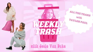 ALL THE TRASH with TAYLOR PAUL