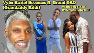 Vybz Kartel turns Grand father and  Usain Bolt's baby girl is here