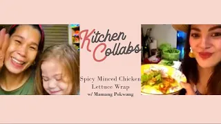 Kitchen Collabs S1 | KC Learns to Cook SPICY MINCED CHICKEN IN LETTUCE WRAP w/ Mamang Pokwang!