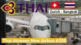 Trip Report | Thai Airways New Airbus A350 | Zurich - Bangkok