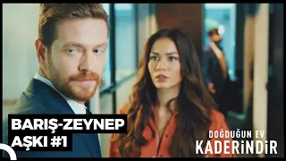 #ZeyBar Aşkı Nasıl Başladı? (Part1) | Doğduğun Ev Kaderindir