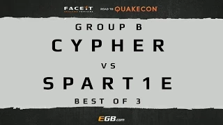 Cypher vs Spart1e - GROUP B (Road to Quakecon 2015)