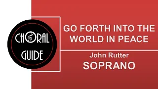 Go Forth Into The World In Peace - SOPRANO | J Rutter