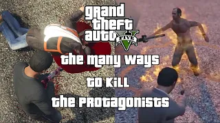 The Many Ways to Kill the Protagonists in GTA V