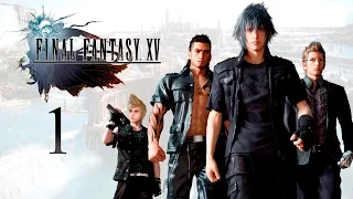 Прохождение Final Fantasy XV #1 - Свершилось! Начало путешествия