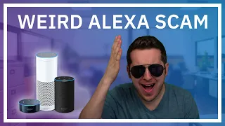 Alexa Scammer Almost Gets Away With His Lies
