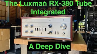 $7995 Luxman LX-380 Tube Integrated - A Deep Dive