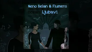 NENO BELAN & FIUMENS - OCEANI LJUBAVI (full album)