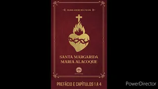 01- Áudio Livro. Santa Margarida Maria Alacoque. Prefácio e capítulos 1 a 4