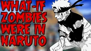 What If Zombies Were in Naruto?
