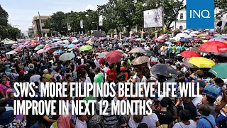 SWS: More Filipinos believe life will improve in next 12 months