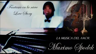 Máximo Spodek, Fantasía en la nieve, de la pelicula Love Story, Piano,  instrumental, Francis Lai