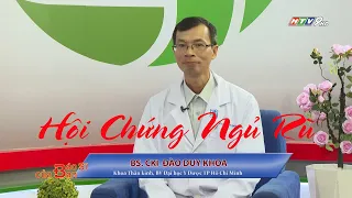 Hội chứng ngủ rũ | Bác Sĩ Của Bạn || 2023