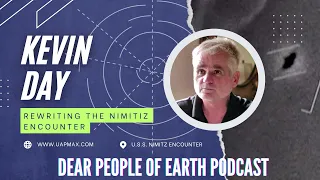 Kevin Day Interview-NEW- Nimitz UAP/UFO Encounter- Brand New Information - Interview