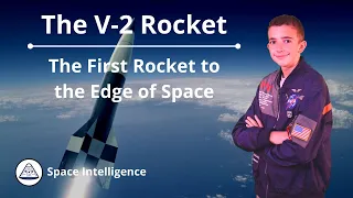 The V-2 Rocket: How it started the "Space Race"