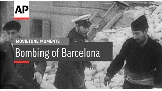 Bombing of Barcelona 1938 | Movietone Moment | 1 Apr 16