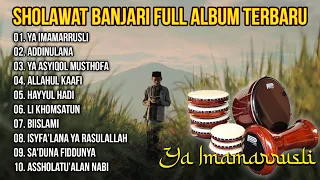 Sholawat Banjari Full Album PENYEJUK HATI || Ya Imamarrusli, AddinuLana - Full Album Sholawat 2023