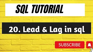 20. Lead and Lag functions in SQL