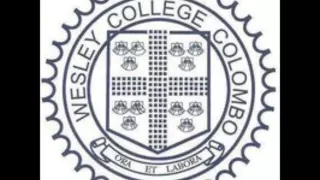 WESLEY College    Sri Lanka, Anthem